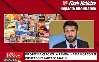 Pirotecnia Cero en La Pampa: hablamos con el diputado Espartaco Marín