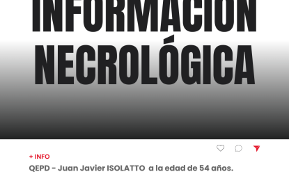 INFORMACIÓN NECROLÓGICA – QEPD – Juan Javier ISOLATTO a la edad de 54 años