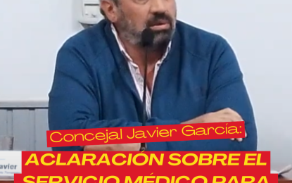 El concejal Javier García y una aclaración sobre el servicio médico para licencias de conducir
