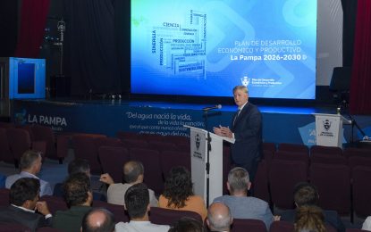 Ziliotto presentó el Plan de Desarrollo Económico y Productivo 2026–2030, una hoja de ruta para el crecimiento de La Pampa