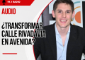 Libertad Avanza Realicó, impulsa un proyecto para declarar a la calle Rivadavia como avenida