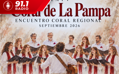 ENCUENTRO CORAL | Llega la XXIV edición del «Coral de La Pampa» a Realicó